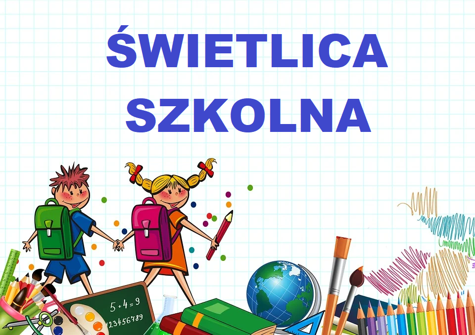 Informacja o zapisach do świetlicy szkolnej MZS 4 na rok szkolny 2025/2026